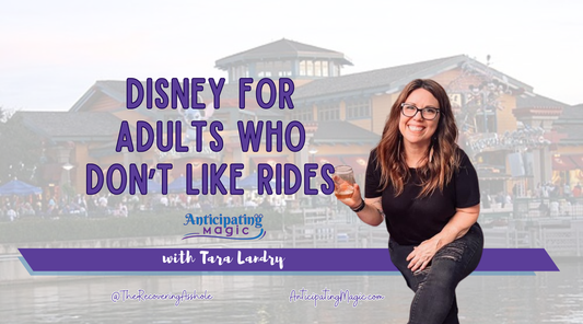 Disney for Adults Who Don’t Like Rides